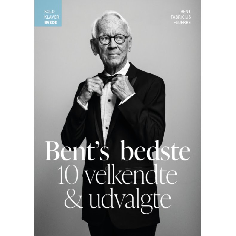 Bent Fabricius-Bjerre: Bents Bedste Solo Klaver - vede