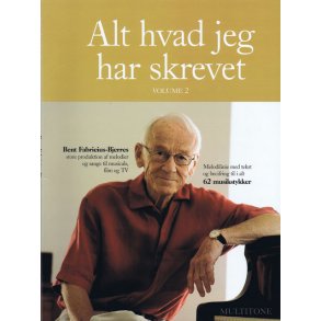Bent Fabricius-Bjerre: Alt hvad jeg har skrevet - vol. 2 - 62 musikstykker