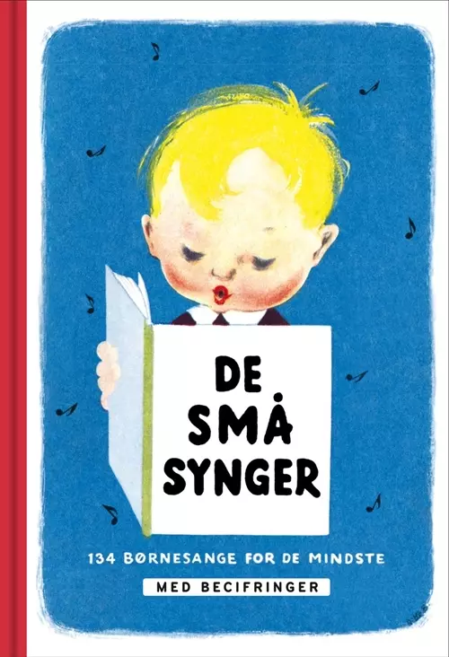 Billede af De små synger - 134 børnesange for de mindste (MED BECIFRINGER)